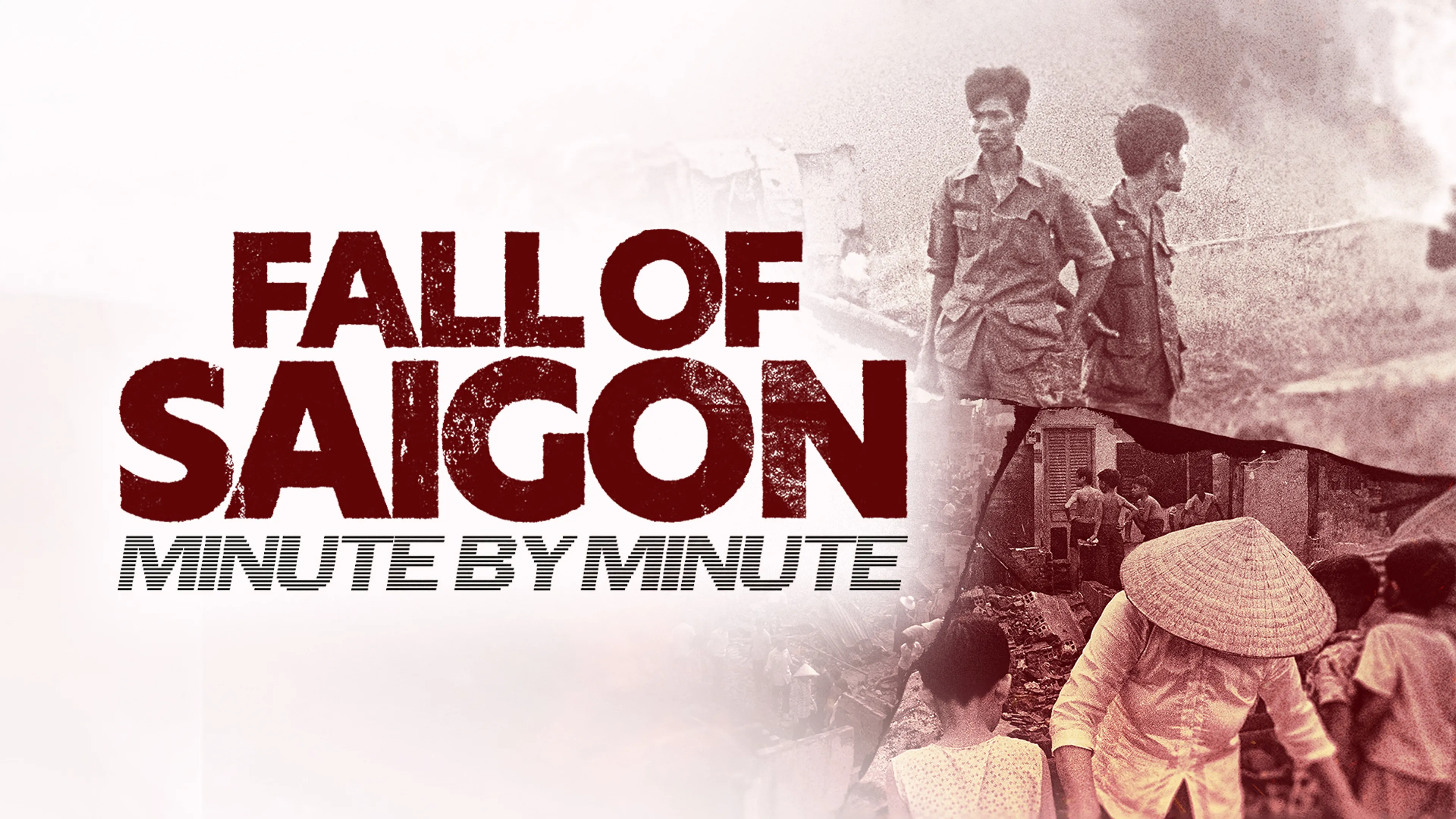 Fall of Saigon: Minute by Minute poster